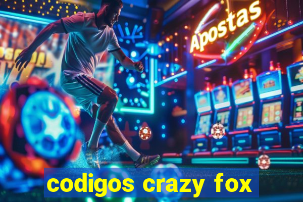 codigos crazy fox